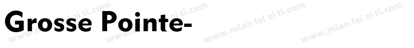 Grosse Pointe字体转换